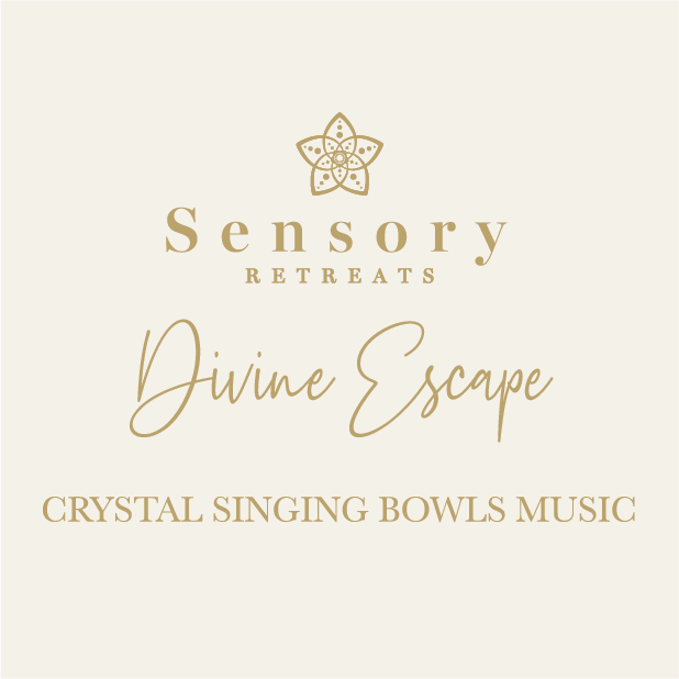Divine Escape Crystal Singing Bowls - Sensory Retreats